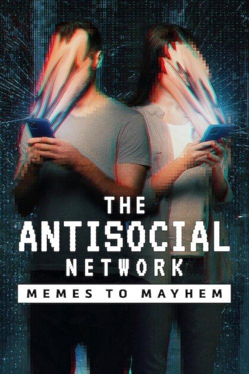 The Antisocial Network: Memes to Mayhem 2024 official movie poster