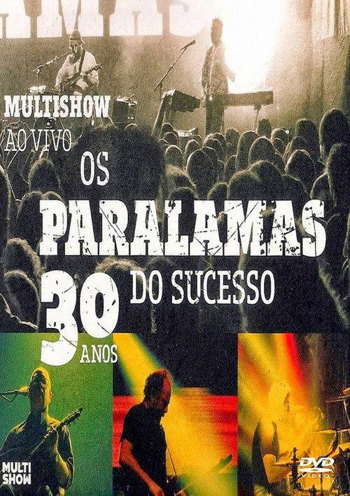 Os Paralamas do Sucesso - 30 Anos Multishow ao Vivo 2013 official movie poster