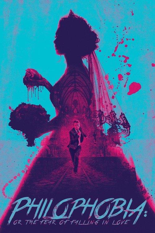 Philophobia: or the Fear of Falling in Love 2019 official movie poster