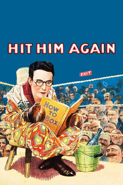 Hit Him Again 1918 official movie poster