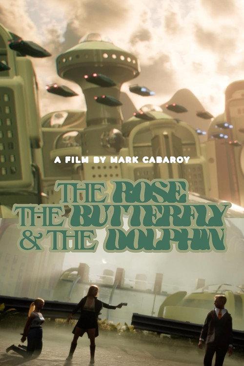 The Rose, the Butterfly, and the Dolphin official movie poster