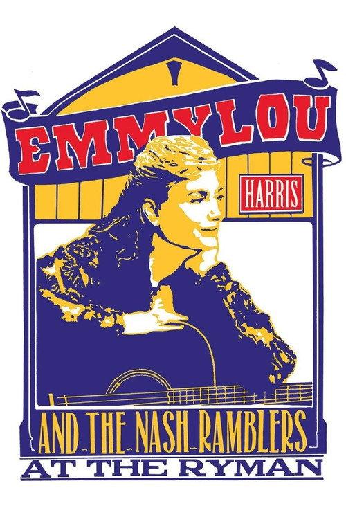 Emmylou Harris & The Nash Ramblers at The Ryman 1992 official movie poster