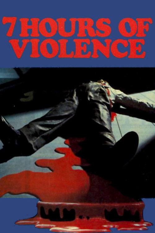 7 Hours of Violence 1973 official movie poster