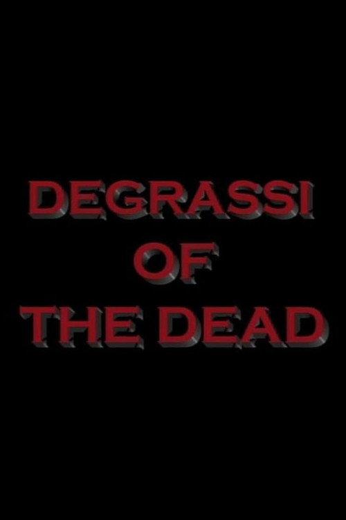 Degrassi of the Dead 2007 official movie poster