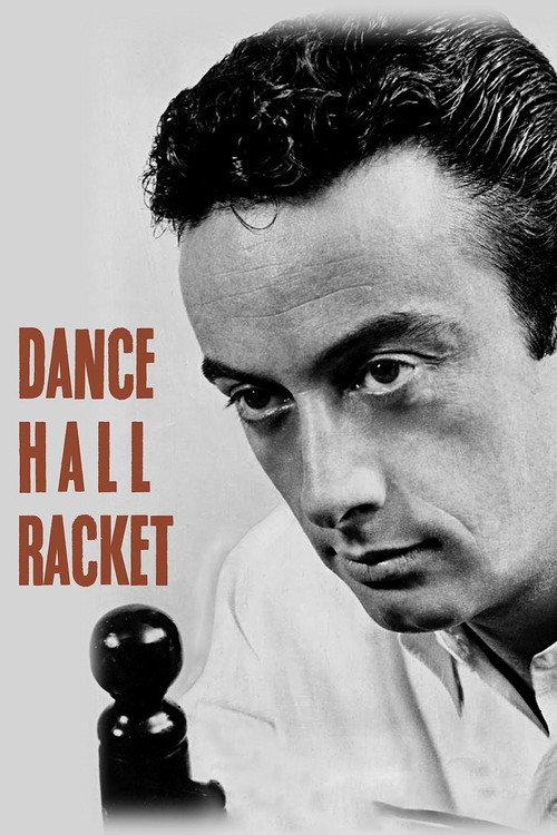 Dance Hall Racket 1953 official movie poster