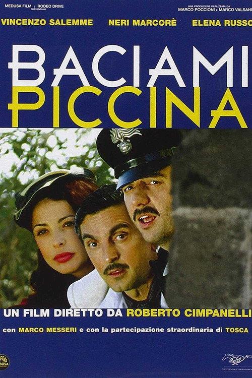 Baciami piccina 2006 official movie poster