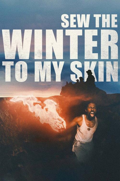 Sew the Winter to My Skin 2019 official movie poster