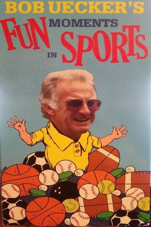 Bob Uecker's Fun Moments in Sports 1990 official movie poster