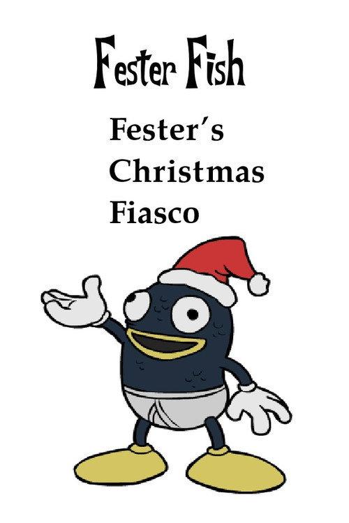 Fester's Christmas Fiasco 2012 official movie poster