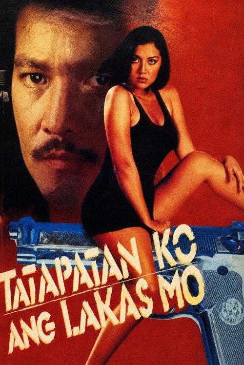 Tatapatan Ko Ang Lakas Mo 1999 official movie poster