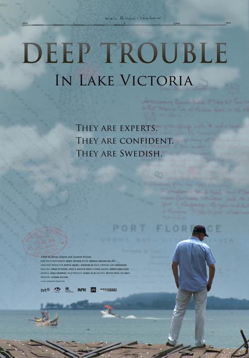 Deep Trouble in Lake Victoria 2012 official movie poster