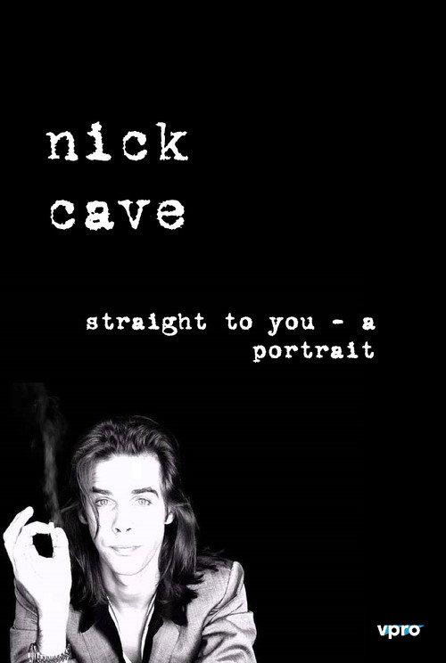 Nick Cave: Straight To You - A Portrait 1994 official movie poster