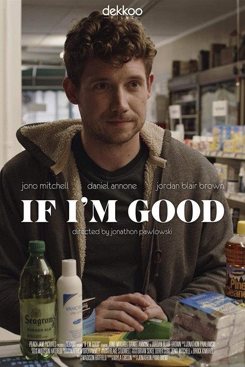 If I'm Good 2021 official movie poster
