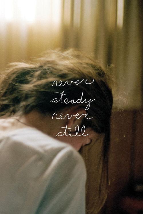 Never Steady, Never Still 2017 official movie poster