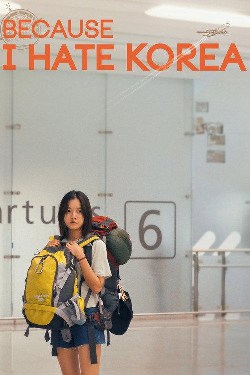 Because I Hate Korea 2024 official movie poster