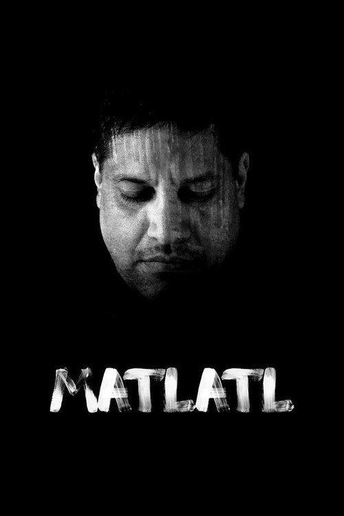 Matlatl 2017 official movie poster