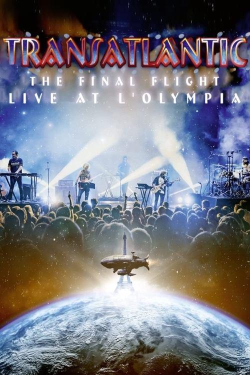Transatlantic: The Final Flight: Live At L'Olympia 2023 official movie poster