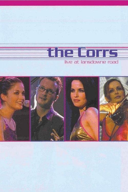 The Corrs: Live at Lansdowne Road 2000 official movie poster