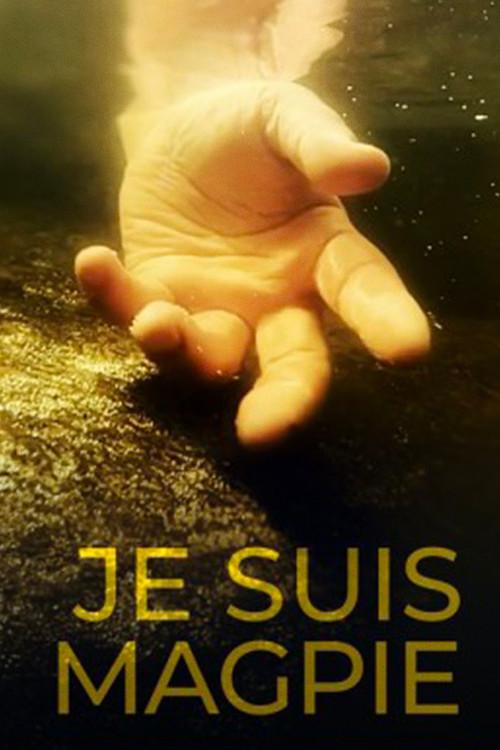 Je suis Magpie 2025 official movie poster