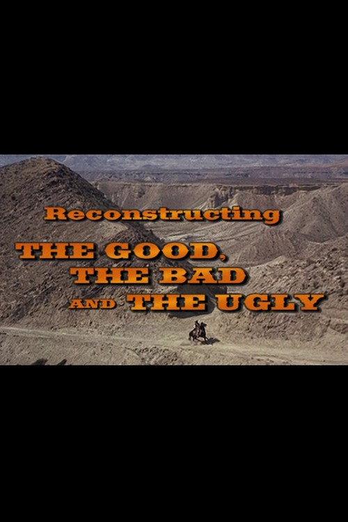 Reconstructing 'The Good, The Bad And The Ugly' 2004 official movie poster