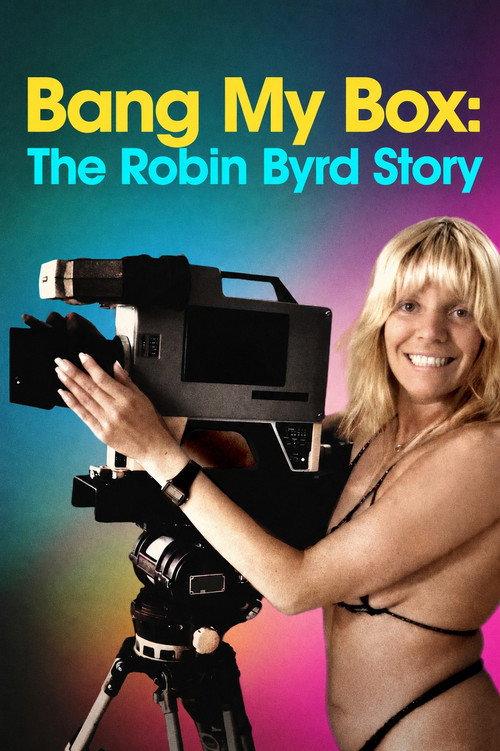 Bang My Box: The Robin Byrd Story 2026 official movie poster