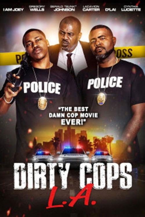 Dirty Cops L.A. 2021 official movie poster