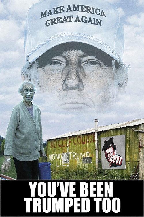 You've Been Trumped Too 2016 official movie poster