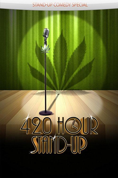 4:20 Hour Stand-Up 2009 official movie poster