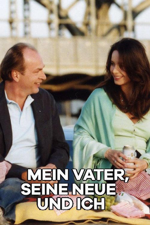 Mein Vater, seine Neue und ich 2005 official movie poster