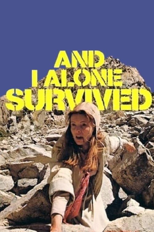 And I Alone Survived 1978 official movie poster