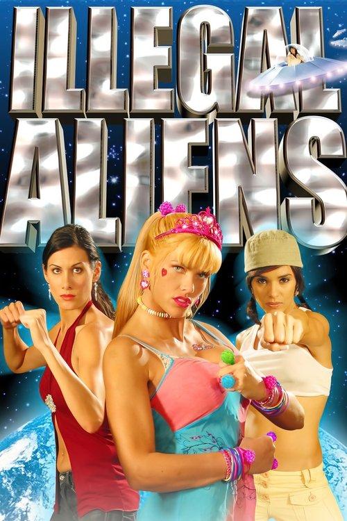 Illegal Aliens 2007 official movie poster