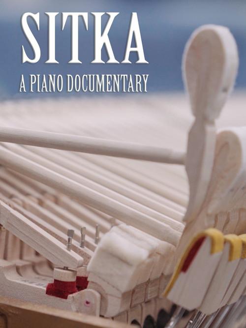 Sitka: A Piano Documentary 2015 official movie poster