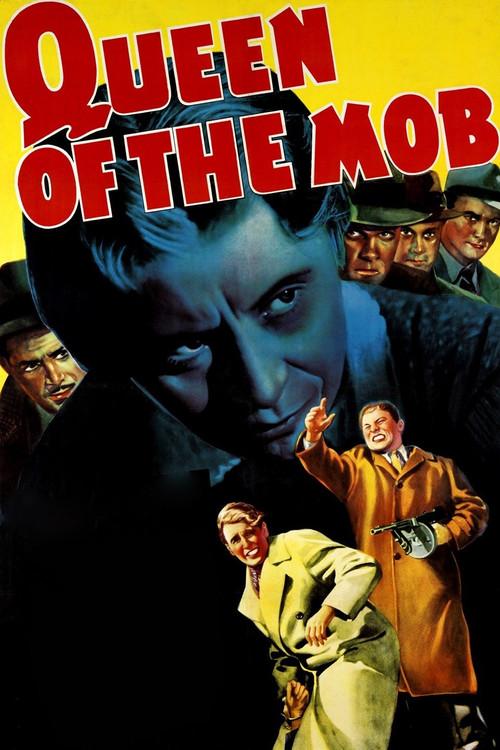 Queen of the Mob 1940 official movie poster