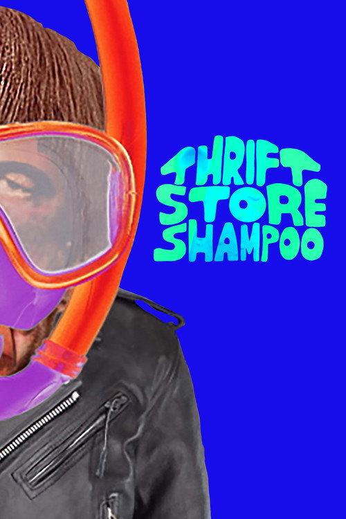 Thrift Store Shampoo 2020 official movie poster