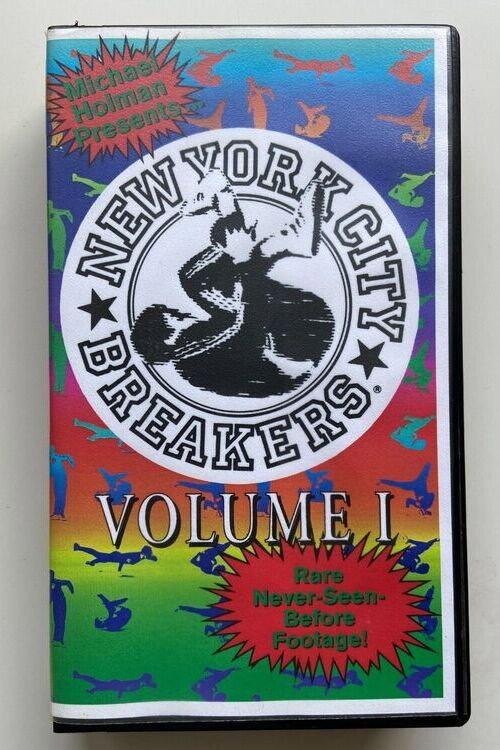 Michael Holman Presents The New York City Breakers Volume 1 1997 official movie poster