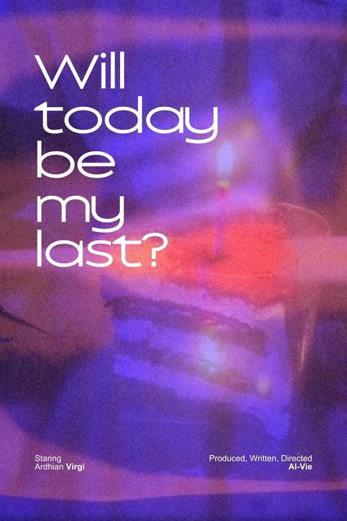 Will today be my last? official movie poster