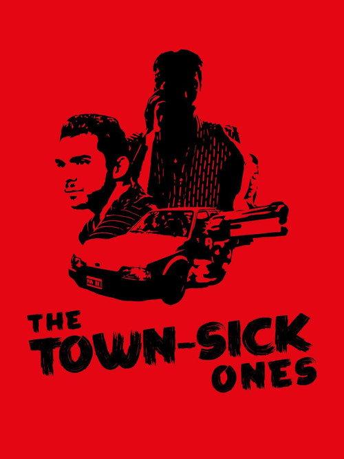 The Town-Sick Ones 2017 official movie poster