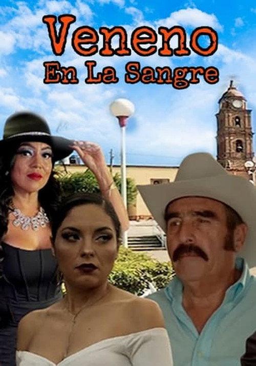 Veneno en la sangre 2022 official movie poster