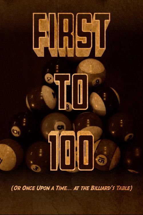 First to 100 (or Once Upon a Time... at the Billiards Table) 2020 official movie poster
