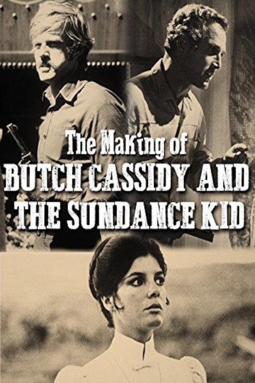 All of What Follows Is True: The Making of 'Butch Cassidy and the Sundance Kid' 2006 official movie poster