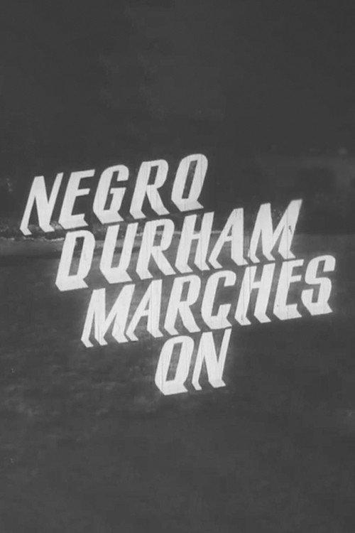 Negro Durham Marches On 1948 official movie poster