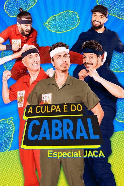A Culpa é do Cabral: Especial J.A.C.A. 2022 official movie poster
