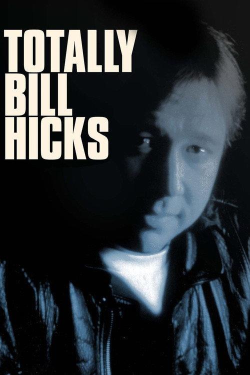 Totally Bill Hicks 1998 official movie poster