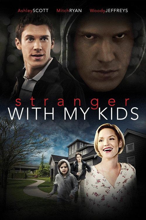 A Stranger with My Kids 2017 official movie poster