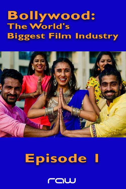 Bollywood: The World's Biggest Film Industry - Episode 1 2018 official movie poster