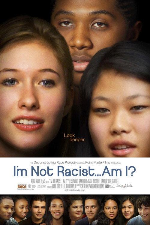 I'm Not Racist... Am I? 2014 official movie poster