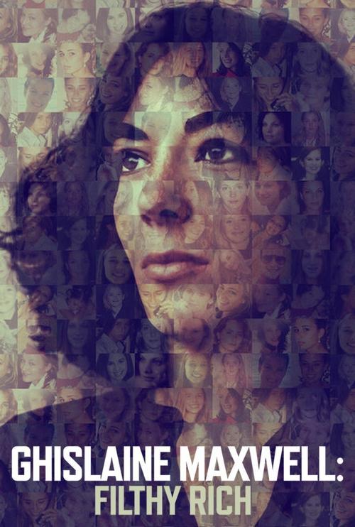 Ghislaine Maxwell: Filthy Rich 2022 official movie poster