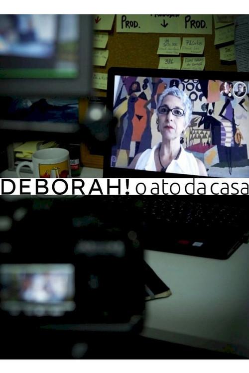 Deborah! O Ato da Casa 2020 official movie poster