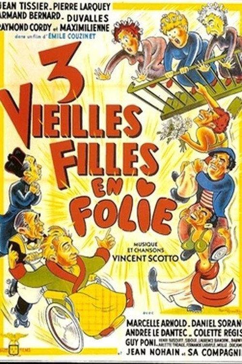 Trois vieilles filles en folie 1952 official movie poster