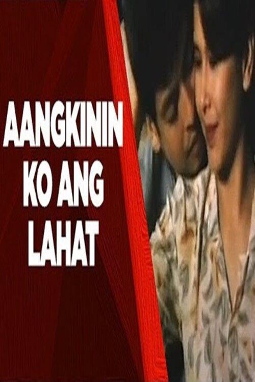 Aangkinin Ko Ang Lahat 1997 official movie poster